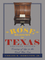 A Rose Blooms in Texas