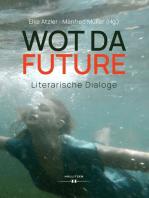 WOT DA FUTURE: Literarische Dialoge