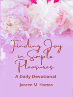 Finding Joy in Simple Pleasures: A Daily Devotional