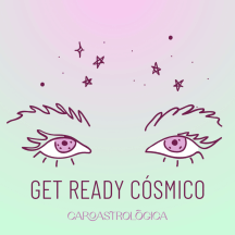 Get Ready Cósmico✨