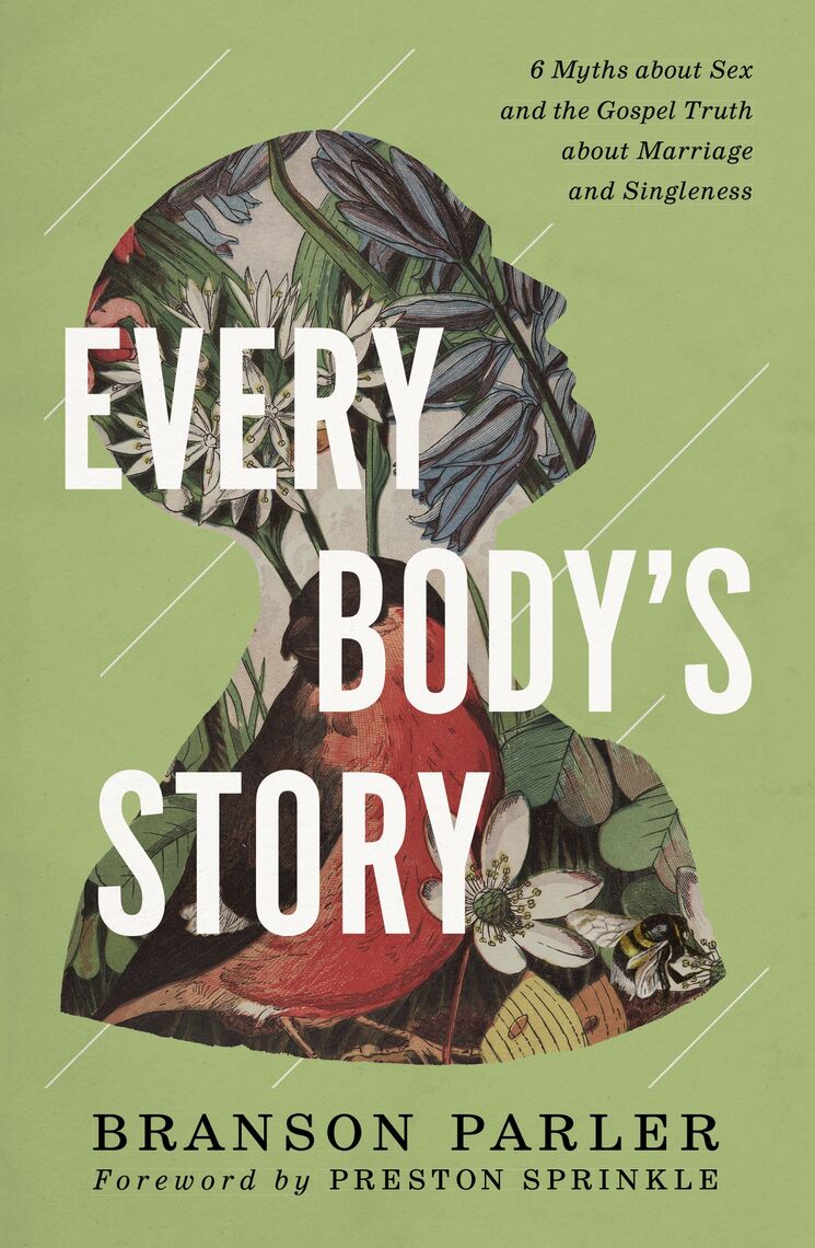 Every Bodys Story by Branson Parler
