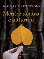 Mentre dentro è autunno