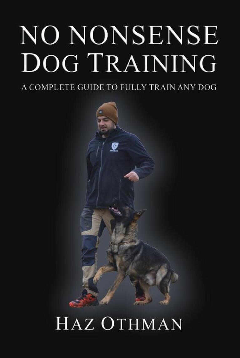 No Nonsense Dog Training by Haz Othman (Ebook) Read free for