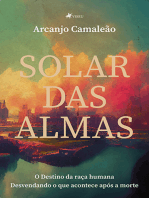 Solar das Almas: O destino da raça humana: desvendando o que acontece após a morte.