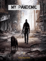 My Pandemic: “How I Survived the Global Pandemic”