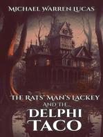 The Rats' Man's Lackey and the Delphi Taco