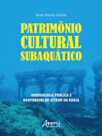 Patrimônio Cultural Subaquático: Arqueologia Pública e Naufrágios no Estado da Bahia