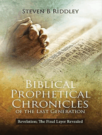 Biblical Prophetical Chronicles of the Last Generation "Revelation