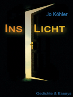 Ins Licht: Gedichte & Essays