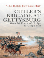 “The Bullets Flew Like Hail”: Cutler’s Brigade at Gettysburg, from McPherson’s Ridge to Culp’s Hill