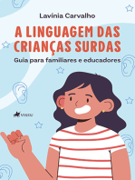 A linguagem das crianças surdas: Guia para familiares e educadores