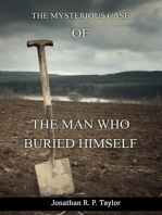 The Man Who Buried Himself: From the award-winng British singer/songwriter: Jonathan Taylor