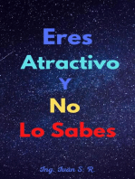 Eres atractivo y No Lo Sabes