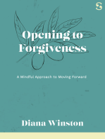 Opening to Forgiveness: A Mindful Approach to Moving Forward