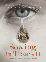 Sowing in Tears II: When Brokenness Becomes Beauty