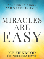 Miracles Are Easy: Walking in Signs and Wonders Daily