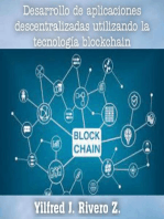 Desarrollo de aplicaciones descentralizadas utilizando la tecnología blockchain