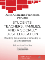 Students, Teachers, Families, and a Socially Just Education: Rewriting the Grammar of Schooling to Unsettle Identities