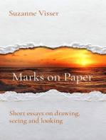 Marks on Paper: Short essays on drawing, seeing and looking