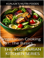 Vegetarian Cooking 101: The Basics: The Vegetarian Kitchen Series, #1