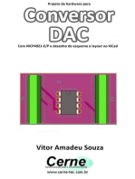 Projeto De Hardware Para Conversor Dac Com Mcp4921-e/p E Desenho De Esquema E Layout No Kicad