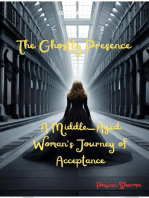 The Ghostly Presence_ A Middle-Aged Woman's Journey of Acceptance-PAWAN SHARMA