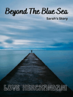 Beyond the Blue Sea: Discovering New Horizons and Chasing Dreams Across the Open Waters