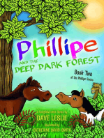 The Great Adventures of Phillipe the Unicorn: Phillipe and the Deep Dark Forest