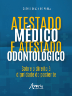 Atestado Médico e Atestado Odontológico: Sobre o Direito a Dignidade do Paciente