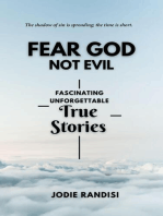Fear God Not Evil: Fascinating Unforgettable True Stories