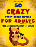 50 CRAZY FUNNY SHORT NOVELS FOR ADULTS TRUE AND INSANE TALES FOR THE MATURE