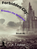 Forbidden City: Braeden the Barbarian: Braeden the Barbarian, #1