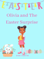 Olivia and The Easter Surprise: Olivia Johnson