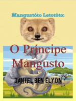 Mangustôto Letotôto: O Príncipe Mangusto