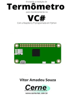 Enviando A Medição De Termômetro Para Monitoramento No Vc# Com A Raspberry Pi Programada Em Python