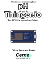 Monitorando A Concentração De Ph Através Do Thinger.io Com Esp8266 (nodemcu) Programado Em Arduino