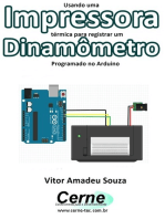 Usando Uma Impressora Térmica Para Registrar Um Dinamômetro Programado No Arduino