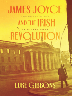 James Joyce and the Irish Revolution: The Easter Rising as Modern Event