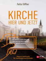 Kirche hier und jetzt: Wie wir Gottes Mission treu sind und unserem Kontext gerecht werden - Theorie und Praxis für Gemeinden und Gründer