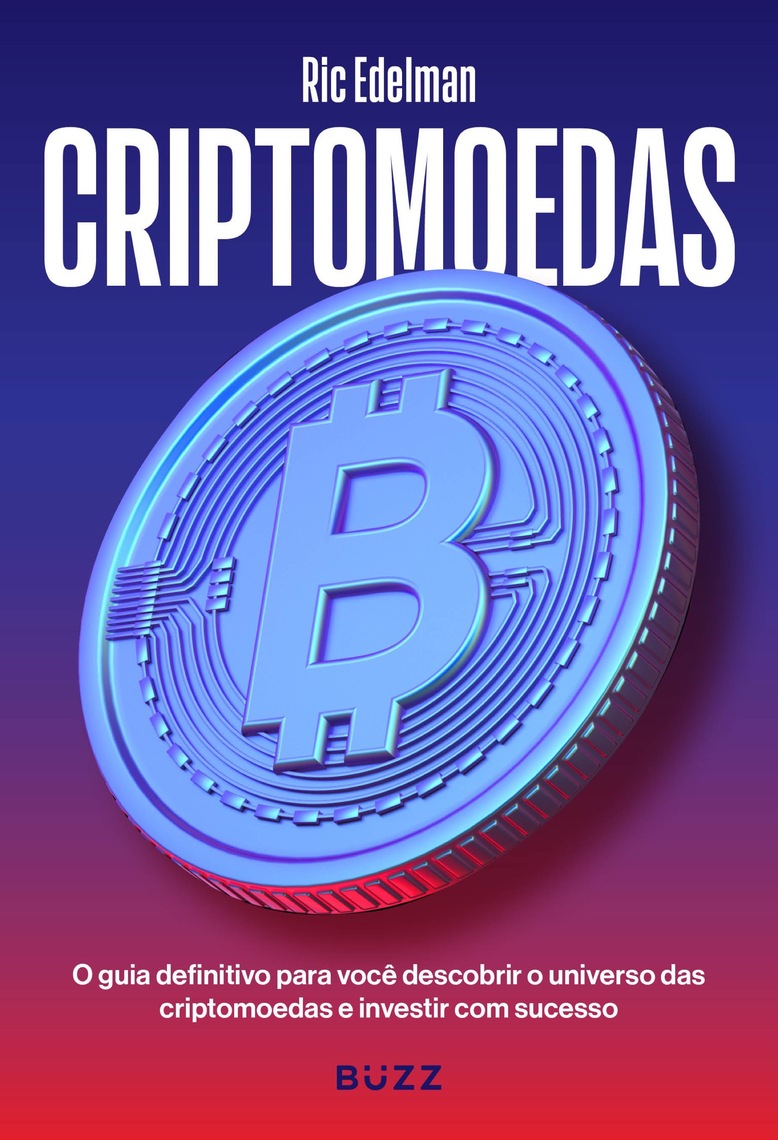 Criptomoedas por Ric Edelman, Renan Zago (Ebook) - Leia gratuitamente por  30 dias