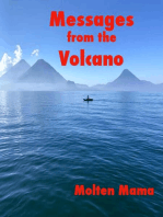 Messages from the Volcano