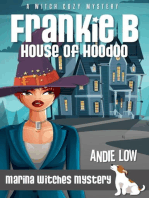 Frankie B: House of Hoodoo: Marina Witches Mysteries, #9