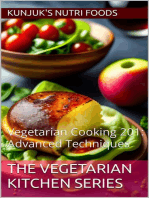 Vegetarian Cooking 201: Advanced Techniques: The Vegetarian Kitchen Series, #2