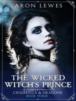 The Wicked Witch's Prince: Cinderella & Dragons, #3