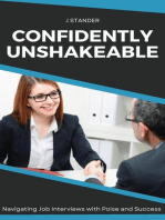 Confidently Unshakeable: Navigating Job Interviews with Poise and Success: Thriving Mindset Series
