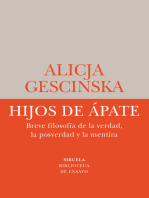 Hijos de Ápate: Breve filosofía de la verdad, la posverdad y la mentira