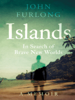 Islands: In Search of Brave New Worlds