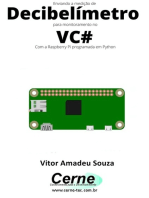 Enviando A Medição De Decibelímetro Para Monitoramento No Vc# Com A Raspberry Pi Programada Em Python