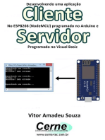 Desenvolvendo Uma Aplicação Cliente No Esp8266 (nodemcu) Programado No Arduino E Servidor Programado No Visual Basic
