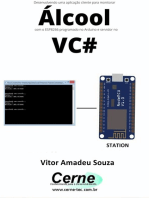 Desenvolvendo Uma Aplicação Cliente-servidor Para Monitorar Álcool Com O Esp8266 Programado No Arduino E Servidor No Vc#